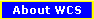 About WCS